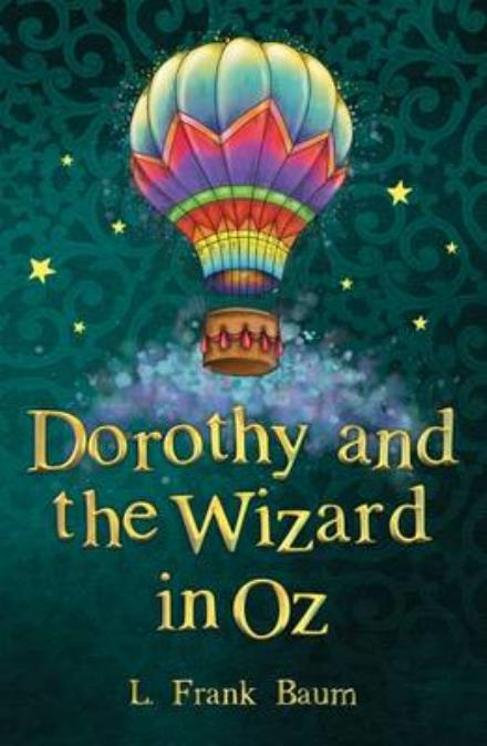 Cover for L. Frank Baum · Dorothy and the Wizard in Oz - The Wizard of Oz Collection (Paperback Book) (2016)