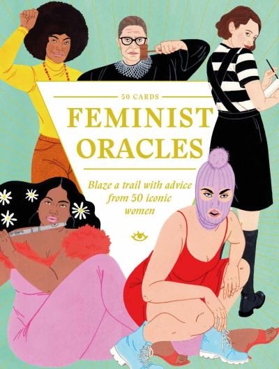 Cover for Laura Callaghan · Feminist Oracles: Blaze a trail with advice from 50 iconic women (Lernkarteikarten) (2021)