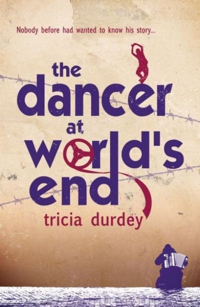 Cover for Tricia Durdey · The Dancer at World's End (Paperback Book) (2021)