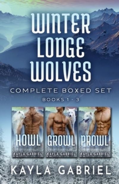 Cover for Kayla Gabriel · Winter Lodge Bears Complete Boxed Set (Large Print) (N/A) (2020)