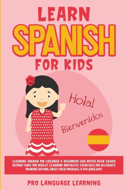 Cover for Pro Language Learning · Learn Spanish for Kids (Paperback Bog) (2021)