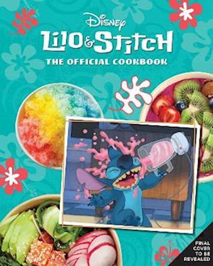 Lilo and Stitch: The Official Cookbook - Tim Rita - Books - Titan Books Ltd - 9781803366081 - May 23, 2023
