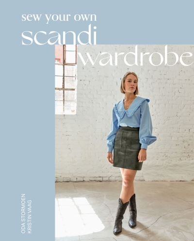 Cover for Oda Stormoen · Sew Your Own Scandi Wardrobe (Hardcover bog) (2023)