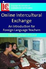 Cover for Online Intercultural Exchange: An Introduction for Foreign Language Teachers - Languages for Intercultural Communication and Education (Paperback Book) (2007)
