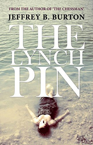 Cover for Jeffrey B. Burton · The Lynchpin (Paperback Book) (2015)