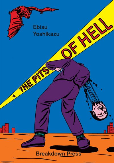 Cover for Ebisu Yoshikazu · The Pits of Hell (Paperback Book) (2019)