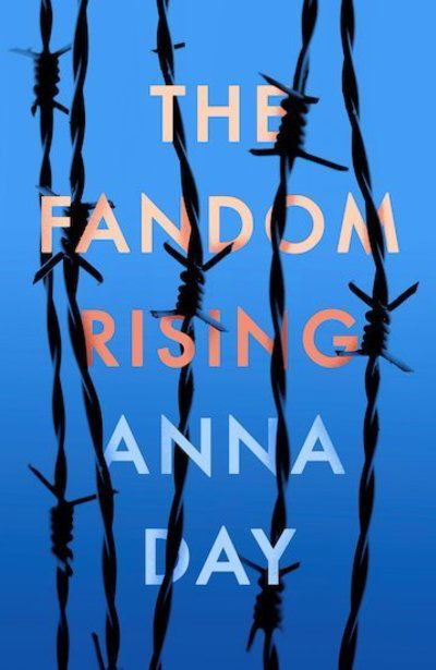 The Fandom Rising - Fandom - Anna Day - Boeken - Chicken House Ltd - 9781911490081 - 2 mei 2019