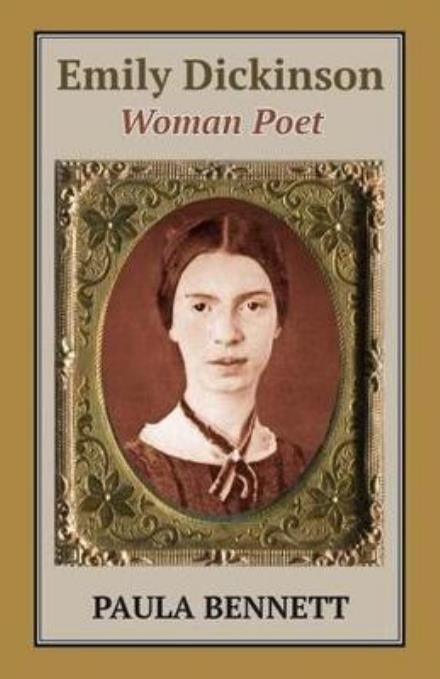 Cover for Paula Bennett · Emily Dickinson: Woman Poet (Paperback Book) [2 Enhanced edition] (2018)