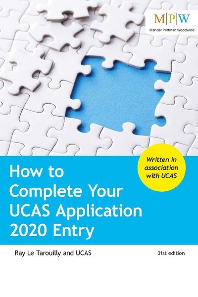 How to Complete Your UCAS Application 2020 Entry - Ray Le Tarouilly - Livros - Crimson Publishing - 9781912943081 - 29 de abril de 2019