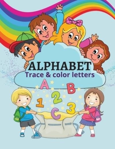 Alphabet trace & colour book: Amazing book for kids - Nicole Neek - Bøger - Nicoleta Udroiu - 9781915207081 - 7. november 2021