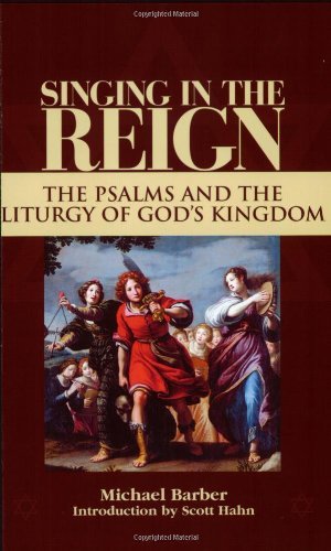 Cover for Michael Barber · Singing in the Reign: The Psalms and the Liturgy of God's Kingdom (Paperback Bog) (2001)