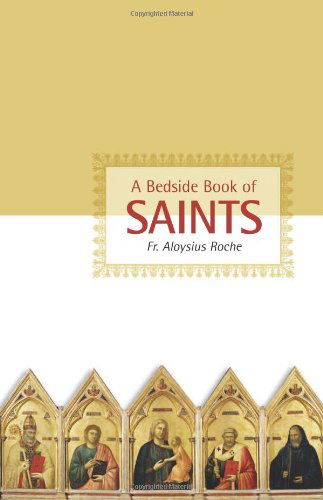 Cover for Aloysius Roche · A Bedside Book of Saints (Paperback Book) [First edition] (2006)