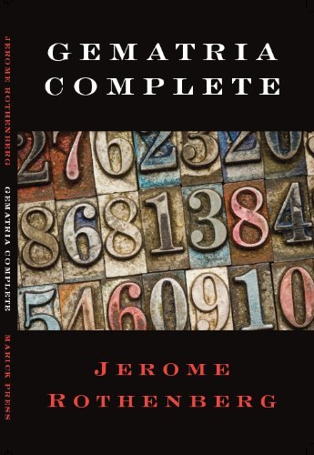 Gematria Complete - Jerome Rothenberg - Boeken - Marick Press - 9781934851081 - 28 november 2009