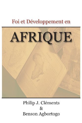 Cover for Benson Agbortogo · Foi  et Développement en Afrique (Paperback Book) [French edition] (2013)
