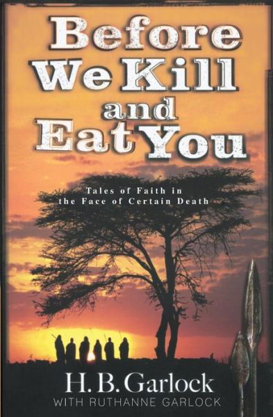 Cover for Ruthanne B. Garlock · Before We Kill and Eat You (Paperback Book) (2014)