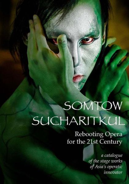 Cover for Somtow Sucharitkul · Rebooting Opera for the 21st Century (Taschenbuch) (2014)