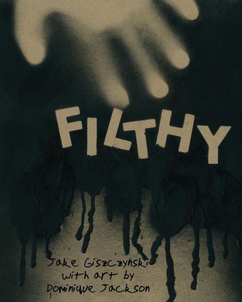 Cover for Jake Giszczynski · Filthy (Paperback Book) (2015)