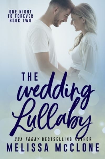 Cover for Melissa McClone · The Wedding Lullaby (Paperback Book) (2018)