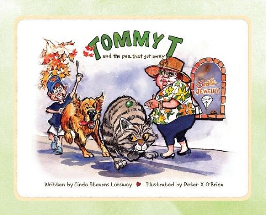 Cover for Cinda Stevens Lonsway · Tommy T and the Pea That Got Away (Hardcover Book) (2018)