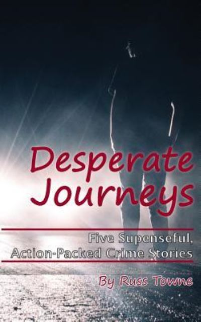 Cover for Karen M Smith · Desperate Journeys (Paperback Book) (2018)