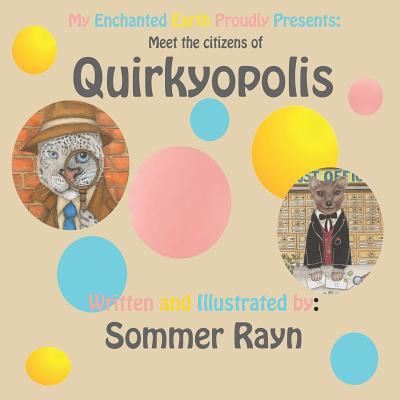 Cover for Sommer Rayn · Meet the citizens of Quirkyopolis (Paperback Book) (2019)