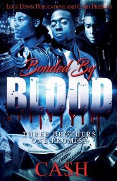 Cover for Ca$H · Bonded by Blood (Paperback Bog) (2018)