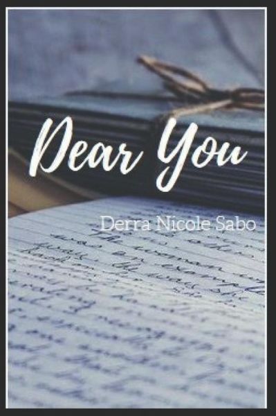 Cover for Derra Nicole Sabo · Dear You (Taschenbuch) (2018)