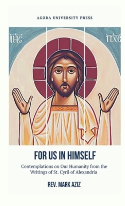 Cover for REV Mark Aziz · For Us In Himself (Paperback Book) (2020)