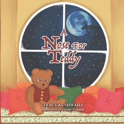 Cover for Tracy Kushwaha · A Nose for Teddy (Paperback Book) (2020)