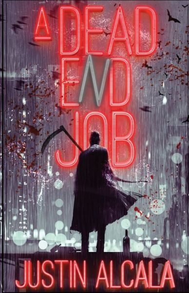 Cover for Justin Alcala · A Dead-End Job (Paperback Book) (2021)