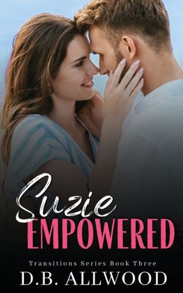 Cover for D B Allwood · Suzie Empowered: A Contemporary Romance (Pocketbok) (2021)