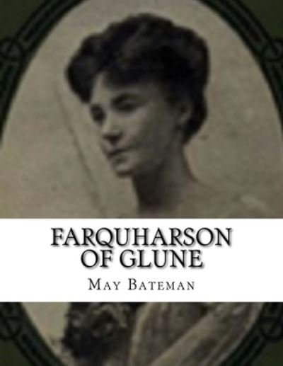 Cover for May Bateman · Farquharson of Glune (Paperback Book) (2017)
