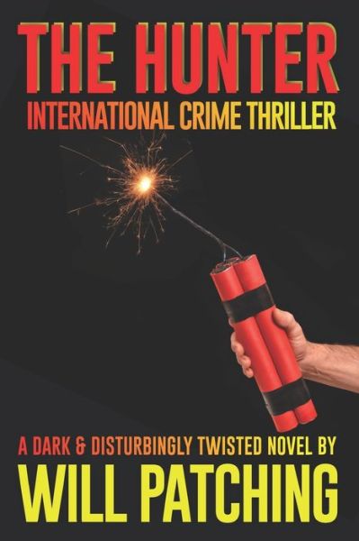 Cover for Will Patching · The Hunter (Paperback Book) (2017)