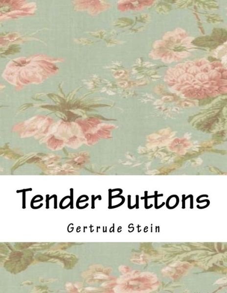 Cover for Gertrude Stein · Tender Buttons (Paperback Book) (2017)