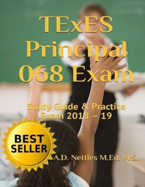 Cover for A D Nettles M Ed M S · TExES Principal 068 Exam (Paperback Book) (2018)