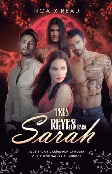 Cover for Noa Xireau · Tres Reyes para Sarah (Pocketbok) (2018)