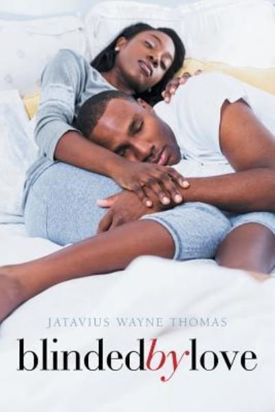 Cover for Jatavius Wayne Thomas · Blinded by Love (Paperback Book) (2018)