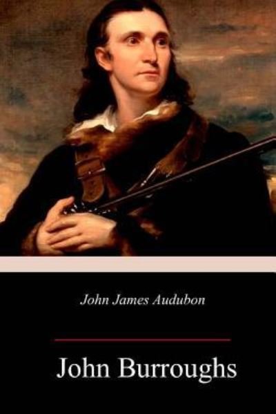 Cover for John Burroughs · John James Audubon (Pocketbok) (2018)