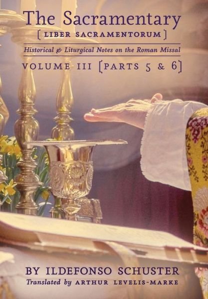 Cover for Ildefonso Schuster · The Sacramentary (Liber Sacramentorum) (Hardcover Book) (2020)