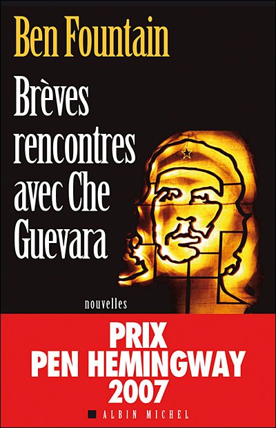 Breves Rencontres Avec Che Guevara (Collections Litterature) (French Edition) - Ben Fountain - Livros - Albin Michel - 9782226182081 - 2008