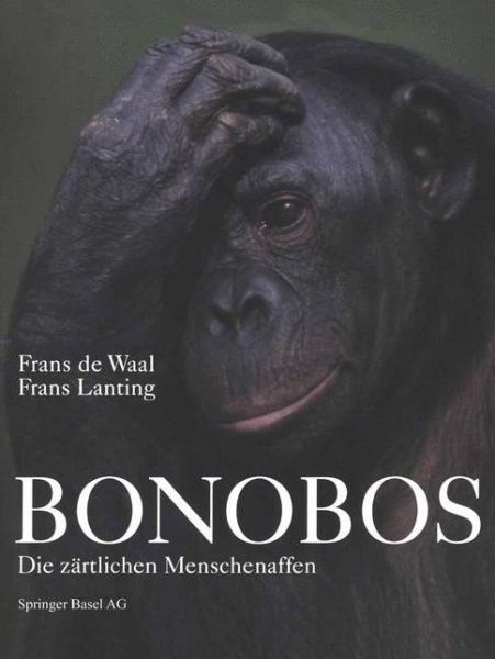 Cover for Frans Waal · Bonobos: Die Zartlichen Menschenaffen (Paperback Book) [Softcover Reprint of the Original 1st 1998 edition] (2013)