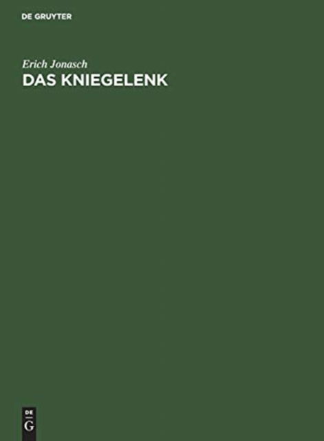 Cover for Erich Lorenz Jonasch Boehler · Das Kniegelenk (Hardcover Book) (1964)
