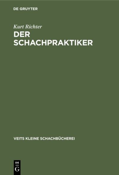 Cover for Kurt Richter · Der Schachpraktiker (Hardcover Book) (1950)