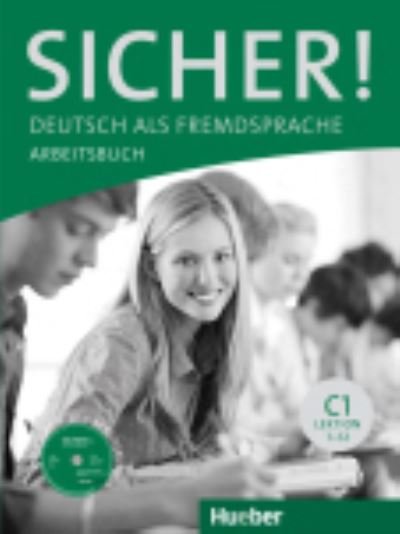 Sicher!: Arbeitsbuch C1 mit CD-Rom (Bok) (2016)