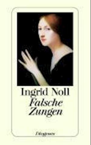 Cover for Ingrid Noll · Detebe.23508 Noll.falsche Zungen (Book)