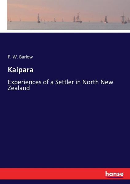 Cover for Barlow · Kaipara (Book) (2017)