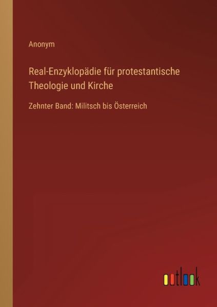 Real-Enzyklopädie für protestantische Theologie und Kirche - Anonym - Boeken - Outlook Verlag - 9783368610081 - 17 januari 2023