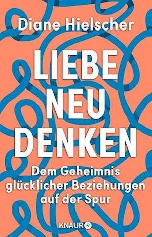 Cover for Diane Hielscher · Liebe neu denken (Paperback Book) (2022)