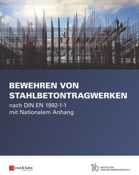 Cover for Isb · Bewehren von Stahlbetontragwerken: nach DIN EN 1992-1-1 mit Nationalem Anhang (Paperback Bog) (2019)