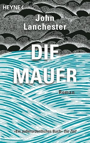 Cover for John Lanchester · Heyne.42408 Lanchester:Die Mauer (Bog)